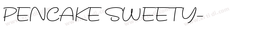 PENCAKE SWEETY字体转换